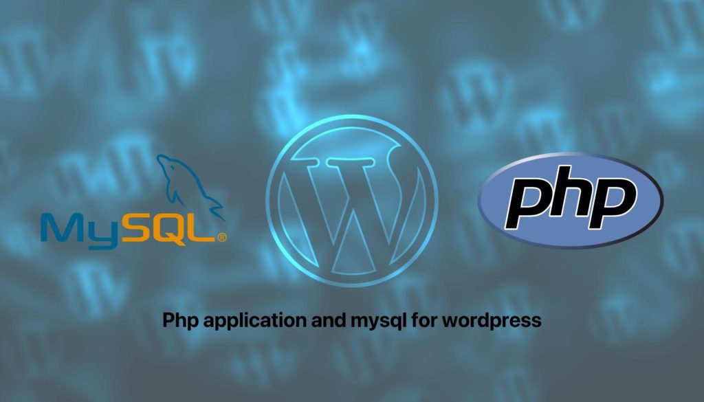 Php application and mysql for wordpress