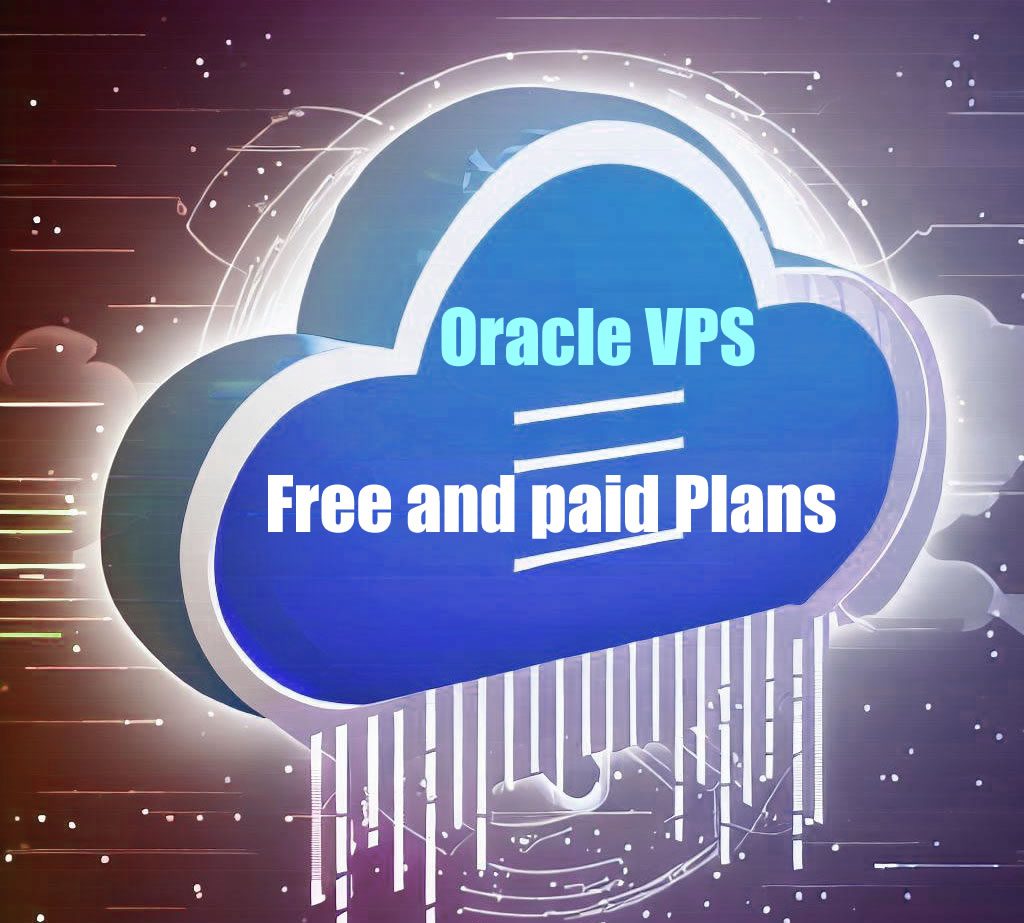 Oracle Cloud VPS free and paid plans