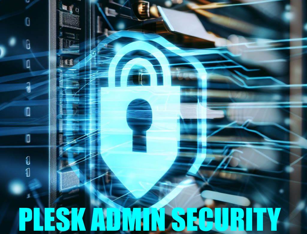 Security with Plesk Admin Panel
